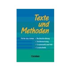 Texte und Methoden - Zu allen Ausgaben: Fit f�r das Abitur: Rechtschreibung, Zeichensetzung, Grammatik und Stil, Lesetechnik. Arbeitsheft mit L�sungen: Fit f�r das Abitur. F�r das 11. - 13. Schuljahr