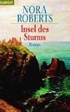 Die Insel-Triologie: Die Sturm-Triologie: Die Sturm-Trilogie Bd 1: Insel des Sturms: Bd 1 - Nora Roberts
