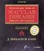 Stereoscopic Atlas of Macular Diseases: Diagnosis and Treatment