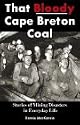 That Bloody Cape Breton Coal