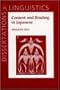 Context and Binding in Japanese (Center for the Study of Language and Information - Lecture Notes)