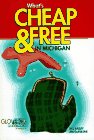 What's Cheap and Free in Michigan (Glovebox Guidebook)