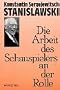 Die Arbeit des Schauspielers an der Rolle. Materialien f�r ein Buch