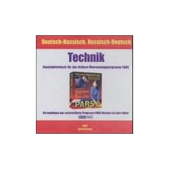 Technik, Deutsch-Russisch/Russisch-Deutsch, 1 CD-ROM Zusatzw�rterbuch f�r das Volltext-�bersetzungsprogramm PARS Version 3.0 oder h�her. F�r Windows 95/98/NT/2000/ME. Sie ben�tigen d. vorinstallierte Programm PARS Version 3.0 o. h�her
