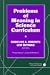 Books : Problems of Meaning in Science Curriculum (Ways of Knowing in Science Series)