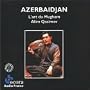 Azerbaijan: The Art of the Mugham / L'Art du Mugham