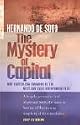The Mystery of Capital: Why Capitalism Triumphs in the West and Fails Everywhere Else