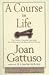 A Course in Life