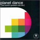 CD-Charts  Search : Planet Dance: The World's Greatest Club Hits