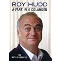 A Fart in a Colander, The Autobiography (Hardcover) by Roy Hudd