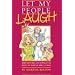Let My People Laugh: More Sketches and Monologues Based on Familiar Bible Stories