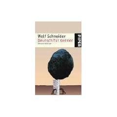 Deutsch f�r Kenner: Die neue Stilkunde