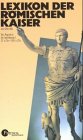 Lexikon der r�mischen Kaiser