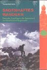 Sagenhaftes Wandern. 13 Ausfl�ge in die Gegenwart der Urschweizer Sagenwelt: Dreizehn Ausfl�ge in die Gegenwart der Urschweizer Sagenwelt - Thomas Bachmann