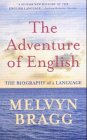 The adventure of English: 500AD to 2000 : the biography of a language