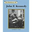 John F. Kennedy (Importance of) by Michael V. Uschan