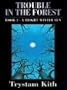 Five Star Science Fiction/Fantasy - Trouble In The Forest: A Bright Winter Sun (Bk. 2)