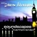 David Alvarado-Soundscapes: Live From London