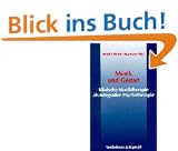 Musik und Gestalt. Klinische Musiktherapie als integrative Psychotherapie