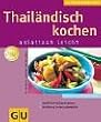Thail�ndisch kochen (K�chenRatgeber neu)