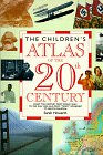 Children's Atlas of the 20th Century (Children's Atlases)