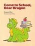 Come to School, Dear Dragon (Modern Curriculum Press Beginning to Read Series)