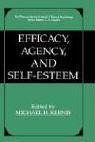 Efficacy, Agency, and Self-Esteem (The Springer Series in Social/Clinical Psychology)