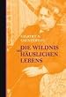 Die Wildnis des h�uslichen Lebens