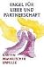 Engel f�r Liebe und Partnerschaft. 55 Karten. Karten himmlischer Impulse