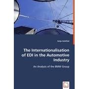 Click here to buy The Internationalisation of EDI in the Automotive Industry by  Antje Hohlfeld.