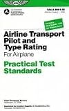 Airline Transport Pilot and Type Rating Practical Test Standards: For Airplane FAA-S-8081-5E (Practical Test Standards series)
