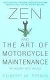 Zen and the Art of Motorcycle Maintenance: An Inquiry Into Values