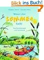 Wenn der Sommer lacht. Von Sonnentagen und Ferienspa�