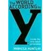 The World According to Y: Inside the New Adult Generation