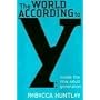 The World According to Y: Inside the New Adult Generation
