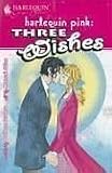Three Wishes (Harlequin Ginger Blossom Mangas)