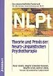 Theorie und Praxis der Neuro-Linguistischen Psychotherapie