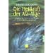 Die Heilkraft der Afa-Alge: Vitalit�t f�r K�rper und Geist durch ein Ur-Heilmittel