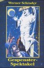 Gespensterspektakel. Lustiges und Schauriges zum Lachen und Gruseln - Werner Schrader