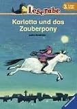 Karlotta und das Zauberpony - Leserabe - 3 - Lesestufe, ab 3 - Klasse - Julia Boehme