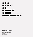 Morse Code 2009 Shiraz Padthway