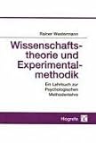 Produkt-Bild: Wissenschaftstheorie und Experimentalmethodik: Ein Lehrbuch zur Psychologischen Methodenlehre