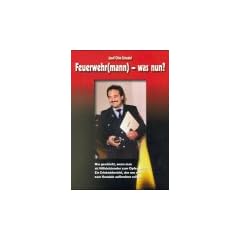 Feuerwehr(mann) - was nun?