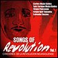 Songs of Revolution Vol 1- Canciones De La Revolucion Nicaraguense