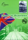 Down to Business, Wholesale Trading Reviews 21X64TZDD6L. SL160 Down to Business, Wholesale Trading Reviews