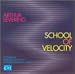 Classical Music : Levering: School of Velocity