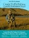 Central and Southeastern Oregon: Learn about Fly Fishing 40 of Oregon's Finest Rivers, Streams, Lakes and Reservoirs (No Nonsense Guide to Fly Fishing)