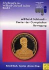 Produkt-Bild: Die M&auml;nner um Willibald Gebhardt. Anf&auml;nge der Olympischen Bewegung in Europa