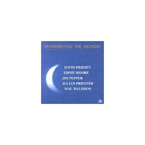 ... by David Friesen, Jim Pepper, Julian Priester, and Mal Waldron (Audio CD - 1994)