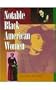 Notable Black American Women: Book I (Bk. 1)